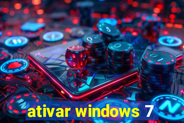 ativar windows 7